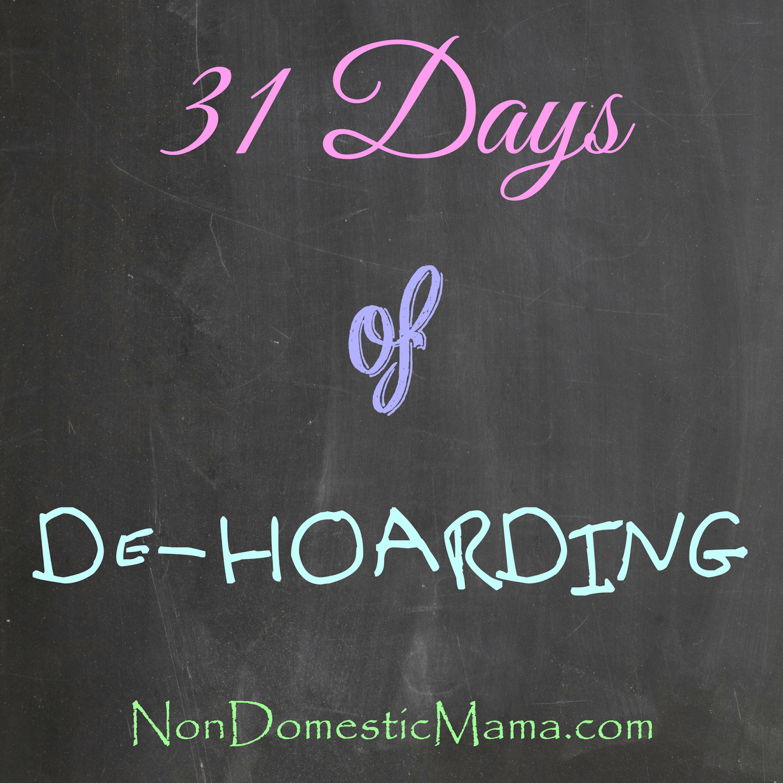 31 Days of De-Hoarding #write31days