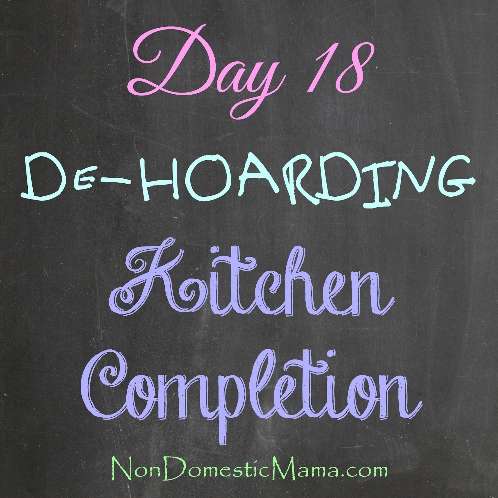 {Day 18} Kitchen Finishing Touches - 31 Days of De-Hoarding #write31days #dehoarding