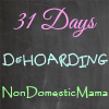 31 Days of De-Hoarding