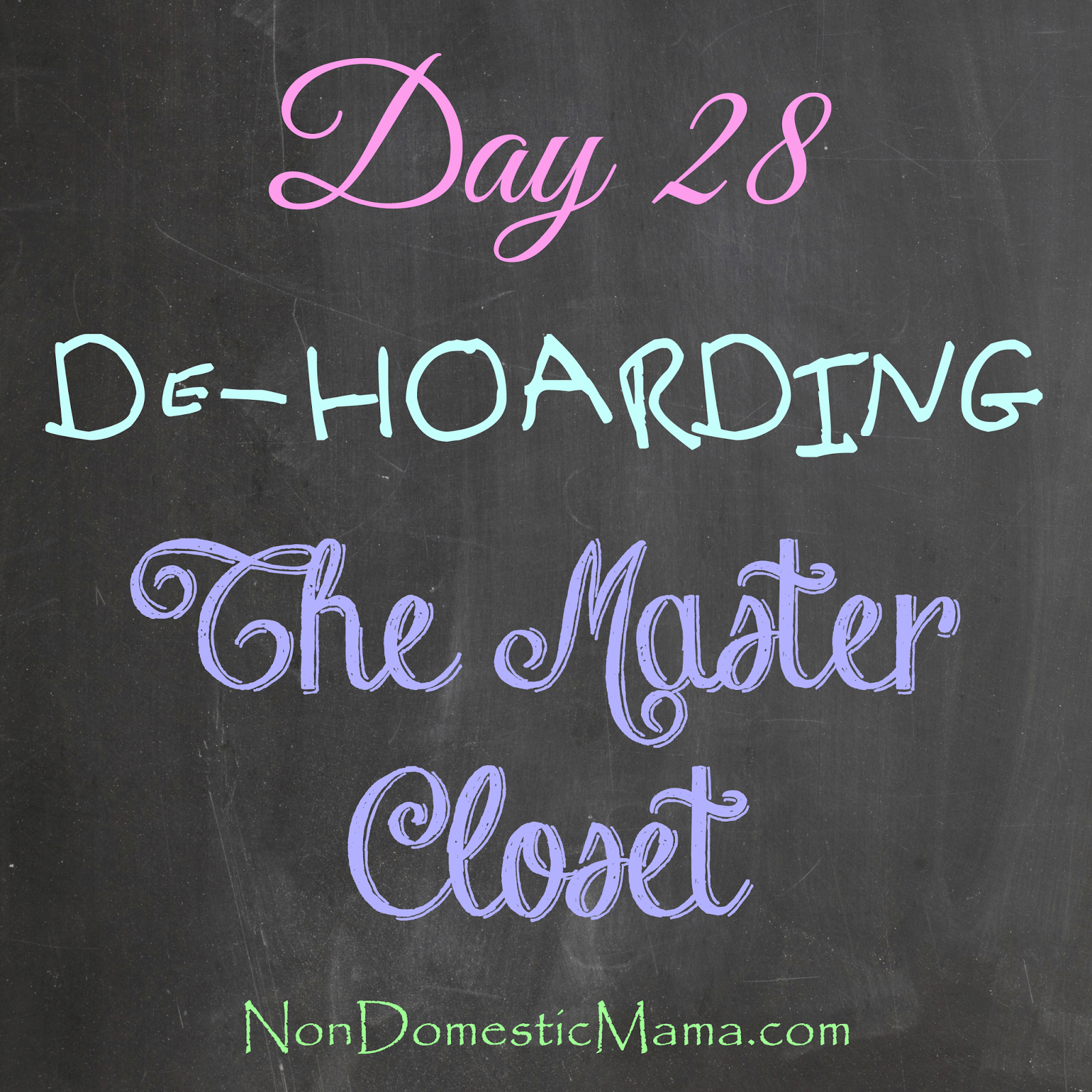 {Day 28} Closet - 31 Days of De-Hoarding #write31days #dehoarding
